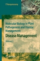 زیست شناسی مولکولی در پاتوژنز گیاهی و مدیریت بیماری : بیماری های مدیریت ، جلد 3Molecular Biology in Plant Pathogenesis and Disease Management: Disease Management, Volume 3