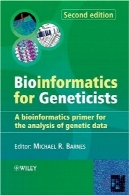 بیوانفورماتیک برای متخصصان ژنتیک: یک بیوانفورماتیک پرایمر برای تجزیه و تحلیل داده های ژنتیکیBioinformatics for Geneticists: A Bioinformatics Primer for the Analysis of Genetic Data