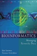 بیوانفورماتیک : مدیریت علمی داده ( مورگان کافمن سری چند رسانه ای اطلاعات و سیستم های )Bioinformatics: Managing Scientific Data (The Morgan Kaufmann Series in Multimedia Information and Systems)