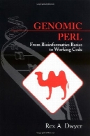 ژنومی پرل: از بیوانفورماتیک مبانی به کد کارGenomic Perl: From Bioinformatics Basics to Working Code