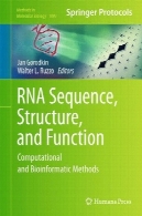 RNA توالی ، ساختار، و عملکرد: روش های محاسباتی و بیوانفورماتیکRNA Sequence, Structure, and Function: Computational and Bioinformatic Methods