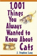 1001 چیزهایی که شما همیشه می خواستم به دانستن درباره گربه1,001 Things You Always Wanted To Know About Cats