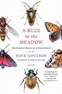 وزوز در علفزار : تاریخ طبیعی از یک مزرعه فرانسهA Buzz in the Meadow: The Natural History of a French Farm