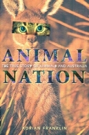 حیوانات ملت ها: داستان واقعی از حیوانات و استرالیاAnimal Nation: The True Story of Animals And Australia