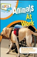 حیوانات در محل کار ( ASPCA کودکان و نوجوانان)Animals at Work (ASPCA Kids)