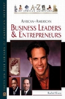 رهبران کسب و کار آفریقایی-آمریکایی و کارآفرینان ( A تا Z از آمریکایی های آفریقایی تبار )African-American Business Leaders and Entrepreneurs (A to Z of African Americans)