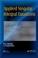 کاربردی معادلات انتگرال منفردApplied Singular Integral Equations