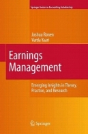 درآمد مدیریت: بینش های در حال ظهور در تئوری و عمل، و پژوهش (سری اسپرینگر در بورس حسابداری)Earnings Management: Emerging Insights in Theory, Practice, and Research (Springer Series in Accounting Scholarship)