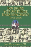 چگونه برای باز کردن خدمات حسابداری در خانه نسخه 2 خود راHow to Open your own in-home bookkeeping service 2nd edition