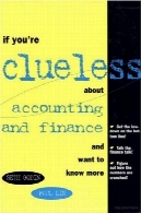 اگر شما Clueless در مورد حسابداری و مدیریت مالی و می خواهید بیشتر بدانیدIf You're Clueless About Accounting and Finance and Want to Know More