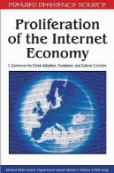 گسترش اقتصاد اینترنت : تجارت الکترونیک برای تصویب جهانی ، مقاومت و تکامل فرهنگی ( برتر منبع مرجع )Proliferation of the Internet Economy: E-commerce for Global Adoption, Resistance, and Cultural Evolution (Premier Reference Source)