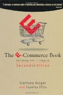 تجارت الکترونیکی کتاب : ساختمان E- امپراتوری ( نسخه 2 ) ( ارتباطات ، شبکه و چند رسانه ای )The E-Commerce Book: Building the E-Empire (2nd Edition) (Communications, Networking and Multimedia)