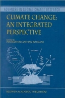 تغییر آب و هوا: دیدگاه یکپارچه (پیشرفت در تحقیقات جهانی تغییر جلد 1)Climate Change: An Integrated Perspective (ADVANCES IN GLOBAL CHANGE RESEARCH Volume 1)