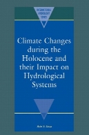 تغییرات آب و هوا در طول هولوسن و تاثیر آنها بر سیستم هیدرولوژیکیClimate Changes During the Holocene and their Impact on Hydrological Systems