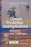 پیش بینی آب و هوا و کشاورزی : پیشرفت ها و چالش هاClimate Prediction and Agriculture: Advances and Challenges