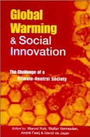 گرمایش جهانی و نوآوری های اجتماعی: چالش های جامعه بی طرف آب و هواGlobal Warming and Social Innovation: The Challenge of a Climate Neutral Society