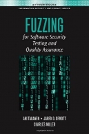 Fuzzing برای امنیت نرم افزار تضمین کیفیت و تست (خانه Artech امنیت اطلاعات و حریم خصوصی)Fuzzing for Software Security Testing and Quality Assurance (Artech House Information Security and Privacy)