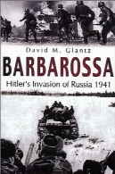 تهاجم هیتلر روسیه 1941 : بارباروساBarbarossa: Hitler's Invasion of Russia 1941
