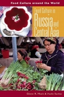 فرهنگ غذایی در روسیه و آسیای مرکزیFood Culture in Russia and Central Asia