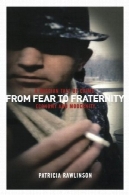 از ترس به برادری : داستان روسیه از جرم ، اقتصاد و مدرنیتهFrom Fear to Fraternity: A Russian Tale of Crime, Economy and Modernity