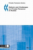 شخصی پانسیون سری شماره 07: اصلاحات و چالش های بازنشستگی خصوصی در روسیهPrivate Pensions Series No. 07: Reform and Challenges for Private Pensions in Russia