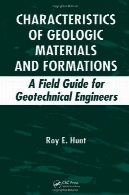 ویژگی های مواد زمین شناسی و سازند : راهنمای درست برای مهندسین ژئوتکنیکCharacteristics of Geologic Materials and Formations: A Field Guide for Geotechnical Engineers