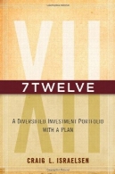 7Twelve : متنوع سرمایه گذاری نمونه کارها با یک برنامه7Twelve: A Diversified Investment Portfolio with a Plan