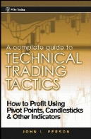 یک راهنمای کامل برای تاکتیک بازرگانی فنیA Complete Guide to Technical Trading Tactics