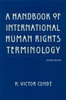 کتاب های اصطلاحات بین المللی حقوق بشر ، چاپ دوم ( حقوق بشر در چشم انداز بین المللی)A Handbook of International Human Rights Terminology, Second Edition (Human Rights in International Perspective)