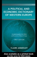 فرهنگ سیاسی و اقتصادی غرب اروپا ( سیاسی و واژهنامهها اقتصادی )A Political and Economic Dictionary of Western Europe (Political and Economic Dictionaries)