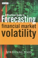 راهنمای عملی برای پیش بینی نوسانات بازار مالیA practical guide to forecasting financial market volatility