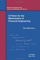یک پرایمر برای ریاضیات مهندسی مالیA Primer for the Mathematics of Financial Engineering