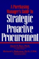 راهنمای مدیریت خرید به تدارکات بلادرنگ استراتژیکA Purchasing Manager's Guide to Strategic Proactive Procurement