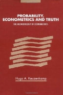 به احتمال قوی، اقتصادسنجی و حقیقت: روش اقتصادسنجیProbability, Econometrics and Truth: The Methodology of Econometrics