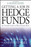 گرفتن یک کار در صندوق های تامینی: در داخل در چگونه وجوه استخدام نگاهGetting a Job in Hedge Funds: An Inside Look at How Funds Hire