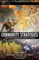 استراتژی کالا: تکنیک های سود بالا برای سرمایه گذاران و معامله گران ( ویلی بازرگانی)Commodity Strategies: High-Profit Techniques for Investors and Traders (Wiley Trading)
