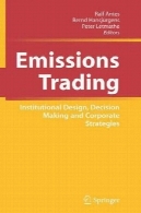 مبادله میزان انتشار : طرح نهادی ، تصمیم گیری و استراتژی های شرکتEmissions Trading: Institutional Design, Decision Making and Corporate Strategies