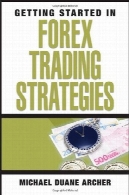 کار در استراتژی های معامله در بازار فارکس آغاز شده ( آغاز به کار در ..... )Getting Started in Forex Trading Strategies (Getting Started In.....)