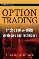 گزینه بازرگانی : قیمت گذاری و نوسانات استراتژی ها و تکنیک (ویلی بازرگانی)Option Trading: Pricing and Volatility Strategies and Techniques (Wiley Trading)