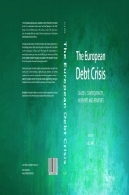 بدهی های اروپا بحران-علل، درمان عواقب اقداماتThe European Debt Crisis-Causes, Consequences, Measures, Remedies