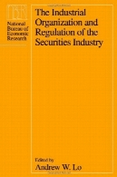 سازمان صنعتی و تنظیم صنعت اوراق بهادارThe industrial organization and regulation of the securities industry