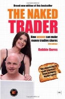 برهنه تاجر: چگونه کسی هنوز می تواند سهام پول تجارتThe Naked Trader: How Anyone Can Still Make Money Trading Shares
