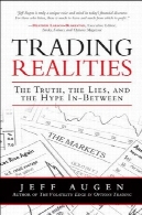واقعیت تجارت: حقیقت، دروغ، و اعتیاد به مواد مخدره در میانTrading Realities: The Truth, the Lies, and the Hype In-Between
