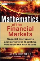 ریاضیات از بازارهای مالی: ابزارهای مالی و مشتقات مدلسازی ، ارزش گذاری و ریسکMathematics of the Financial Markets: Financial Instruments and Derivatives Modelling, Valuation and Risk Issues