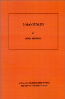 3 منیفولد . ( AM- 86 ) ( Annals مطالعات ریاضیات )3 Manifolds. (AM-86) (Annals of Mathematics Studies)