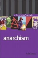 آنارشیسم: راهنمای مبتدی (راهنمای مبتدیان Oneworld)Anarchism: A Beginner's Guide (Oneworld Beginners' Guides)
