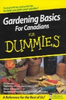 مبانی باغبانی برای کانادایی برای Dummies ( برای Dummies ( شیوه زندگی شومیز) )Gardening Basics for Canadians for Dummies (For Dummies (Lifestyles Paperback))