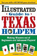 راهنمای تگزاس هولدم (روباز) نشان داده شده: ساخت برندگان از مبتدی و پیشرفته بازیکنIllustrated Guide To Texas Hold'em: Making Winners Out Of Beginners and Advanced Players