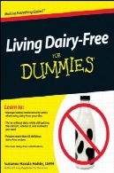 زندگی لبنیات، رایگان برای Dummies ( برای Dummies ( بهداشت و تناسب اندام ) )Living Dairy-Free For Dummies (For Dummies (Health &amp; Fitness))