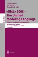 « UML » 2003 - زبان مدل سازی یکپارچه . مدل سازی زبان و برنامه های کاربردی: 6 کنفرانس بین المللی ، سان فرانسیسکو، کالیفرنیا، ایالات متحده آمریکا، 20-24 اکتبر ، 2003. مجموعه مقالات«UML» 2003 - The Unified Modeling Language. Modeling Languages and Applications: 6th International Conference, San Francisco, CA, USA, October 20-24, 2003. Proceedings